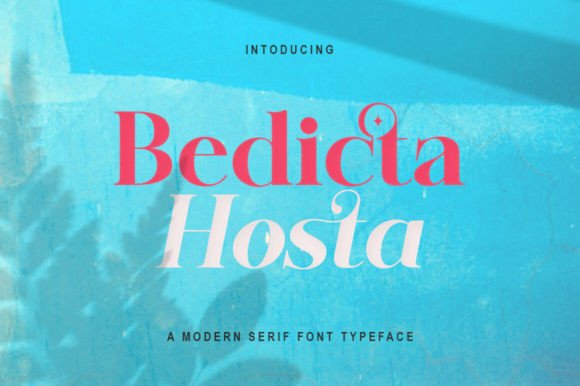 Bedicta Hosta: A Serif Font for Elegant Branding