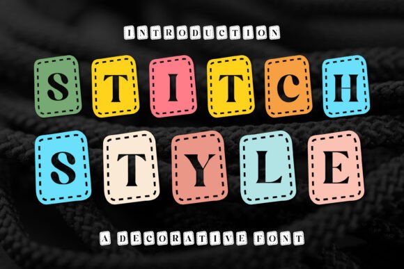 Stitch Style: A Vibrant Decorative Font for Creative Projects
