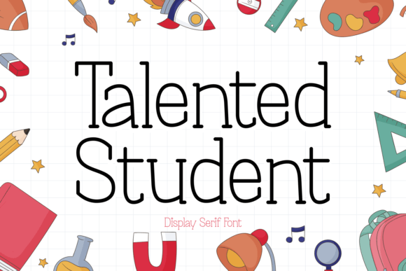 Talented Student: A Playful Serif Font for Makers